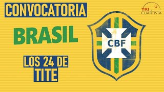 LISTA FINAL DE BRASIL PARA LA COPA AMÉRICA La gran favorita da miedo [upl. by Quintin969]