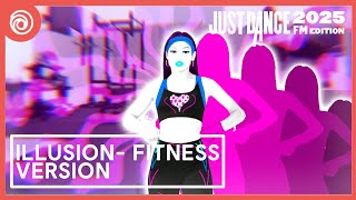 Just Dance 2025 FM Edition  Ilussion  Fitness Version by Dua Lipa [upl. by Given]