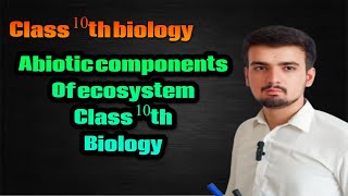 Abiotic components of ecosystem  class10 biology  No living components [upl. by Ocram]