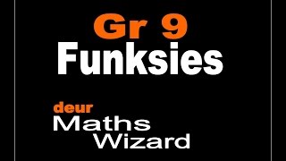 Graad 9 Funksies DubbelAfsnit Metode [upl. by Llenad]