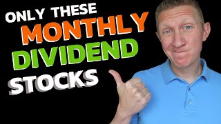 The ONLY Monthly Dividend Stocks I Would Buy [upl. by Ardis]