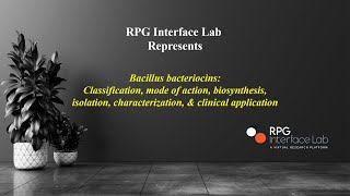 Bacillus bacteriocins Classification MOA BS isolation characterization amp application [upl. by Adelice3]