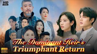 The Dominant Heirs Triumphant Return Full Movie Review  Full Episode 2024 Facts [upl. by Harli]