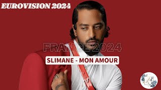 Mon amour  Slimane lyrics  EUROVISION 2024 FRANCE  englisch lyrics [upl. by Mccord]