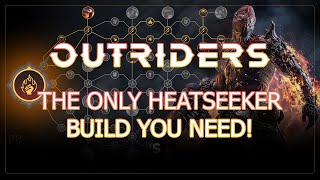 THE ONLY PRYOMANCER HEAT SEEKER BUILD YOU NEED  Outriders Worldslayer  INSANE DAMAGE [upl. by Elspet]