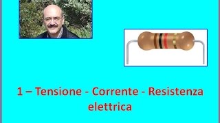 Carlo Fierro 1 Tensione Corrente Resistenza elettrica [upl. by Maria]