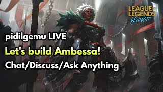 081124 Lets Discuss  Build AMBESSA MEDARDA Grandmaster Reached [upl. by Aible]