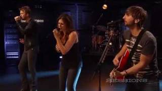 Lady Antebellum  Need You Now LIVE AOL Sessions HQ [upl. by Chang]