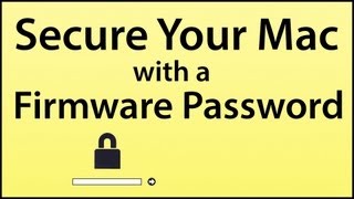 Secure Your Mac with a Firmware Password [upl. by Hayley]