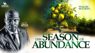 THE SEASON OF ABUNDANCE WITH APOSTLE JOSHUA SELMAN II12II05II2024 [upl. by Notxed]