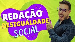 Redação sobre DESIGUALDADE SOCIAL redação [upl. by Tyre]