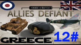 Order of Battle Allies Defiant Greece 12 [upl. by Rehtse]