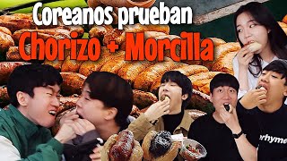 COREANOS REACCIONAN A CHORIZO Y MORCILLA CHORIPAN POR PRIMERA VEZ Pandita Chan [upl. by Warfold]