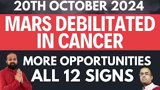 20th October 2024 Mars Debilitated in Cancer for all 12 signs  More opportunities than challenges [upl. by Wilma]