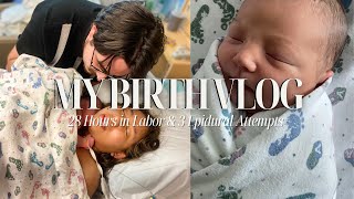 BIRTH VLOG 28 Hours in Labor amp 3 Epidural Attempts [upl. by Prescott287]