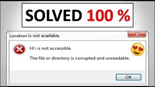 Solved File or directory is corrupted and unreadable fix [upl. by Thackeray]