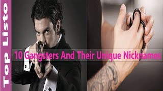 10 Gangsters And Their Unique NicknamesGangsters With Nicknames [upl. by Mapes]