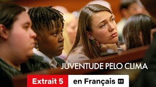 21 jeunes en colère  Un procès pour le climat Extrait 5 soustitré  BandeAnnonce en Français [upl. by Winifred]