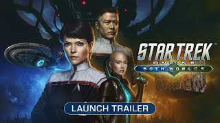 Star Trek Online Both Worlds Launch Trailer [upl. by Enilehcim]