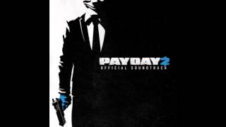 Payday 2 Official Soundtrack  21 And Now We Wait [upl. by Krysta]