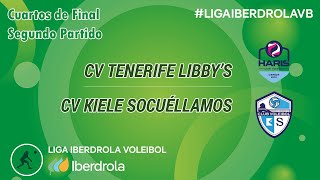 CV Tenerife Libbys  CV Kiele Socuéllamos 2º Partido Cuartos de Final [upl. by Kciregor378]