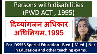 74 ALL ABOUT PWD ACT 1995  CHARACTERISTICS amp IMPLICATIONS FOR EDUCATION  DSSSB SPECIAL EDUCATION [upl. by Fionna]