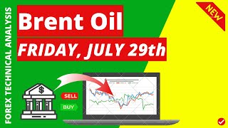 Brent Oil Daily Analysis for Friday July 29 2022 by Nina Fx [upl. by Norihs]