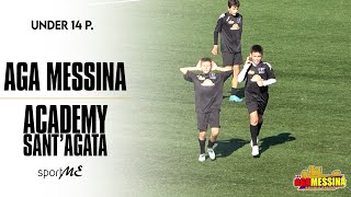 UNDER14 P  AGA Messina vs Academy SantAgata [upl. by Hopper]