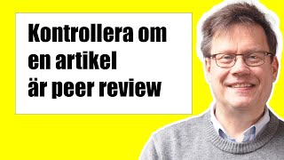 Hur jag kontrollerar om en artikel är peer review [upl. by Wagoner]