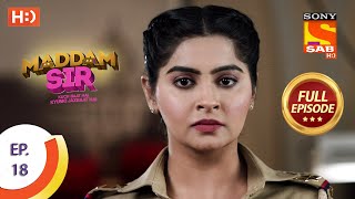 Maddam Sir  Ep 18  Full Episode  18th March 2020 [upl. by Llertnor65]