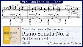 Horowitz plays Finale from Rachmaninoff Sonata No 2 1976 [upl. by Kial830]