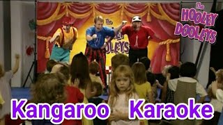 The Hooley Dooleys  Kangaroo Karaoke [upl. by Pegasus]