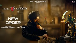 New Order Lyrical Video Tarsem Jassar  Gill Saab  Latest Punjabi Song 2024 [upl. by Raff]