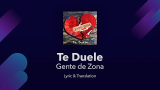 Gente de Zona  Te Duele Lyrics English and Spanish  Translation amp Subtitles [upl. by Ecissej]