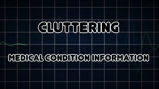 Cluttering Medical Condition [upl. by Ennylhsa]