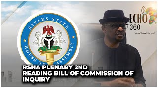 RSHA PLENARY 2ND READING BILL OF COMMISSION OF INQUIRY LAW OF RIVERS STATE [upl. by Atinas22]