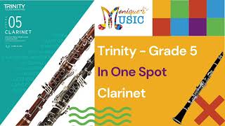 Trinity  Clarinet  Gr5  In One Spot 98bpm [upl. by Amalle]