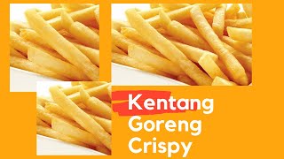 Cara Mudah Buat Kentang Goreng Crispy Ala KFC [upl. by Aelc]