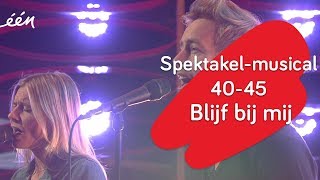 Spektakel musical 4045 Blijf bij mij [upl. by Ahsienar430]