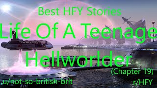 Best HFY Reddit Stories Life Of A Teenage Hellworlder Chapter 19 [upl. by Asin]