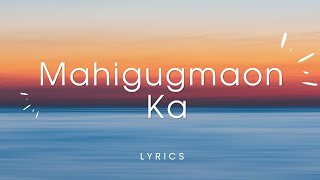 MAHIGUGMAON KA Bisaya Worship Songs [upl. by Renckens]