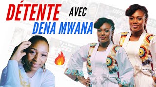 DÉTENTE AVEC DENA MWANA [upl. by Brigette]