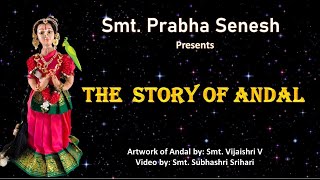 STORY OF ANDAL by Smt Prabha Senesh [upl. by Amadis]