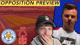 LEICESTER CITY V NOTTINGHAM FOREST PREVIEW WITH LEICESTER FAN AntLCFC [upl. by Nylanna]