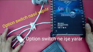 Option switch nasıl yapılır diseqc ile option switch yapımı [upl. by Heather384]