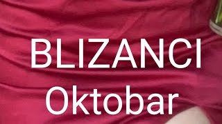 BLIZANCI HOROSKOP OKTOBAR 2024 [upl. by Lachman]