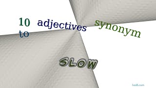 slow  11 adjectives which are synonyms to slow sentence examples [upl. by Rubens]