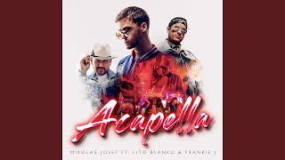 Acapella [upl. by Simmons]