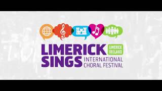 Limerick Sings International Choral Festival 2018 [upl. by Hebe]