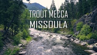 Trout Mecca Missoula [upl. by Kathlin873]